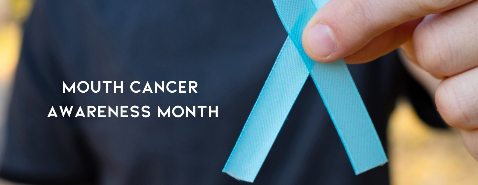 Mouth Cancer Awareness